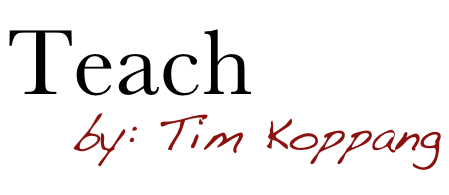 Teach : Tim Koppang